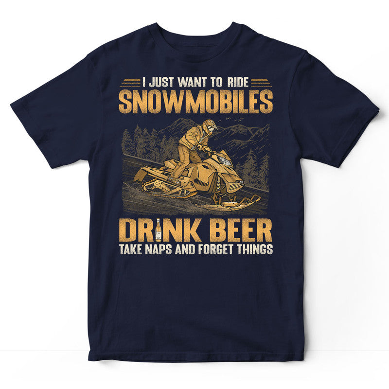 Snowmobile Drink Beer Forget Things T-Shirt GSA099