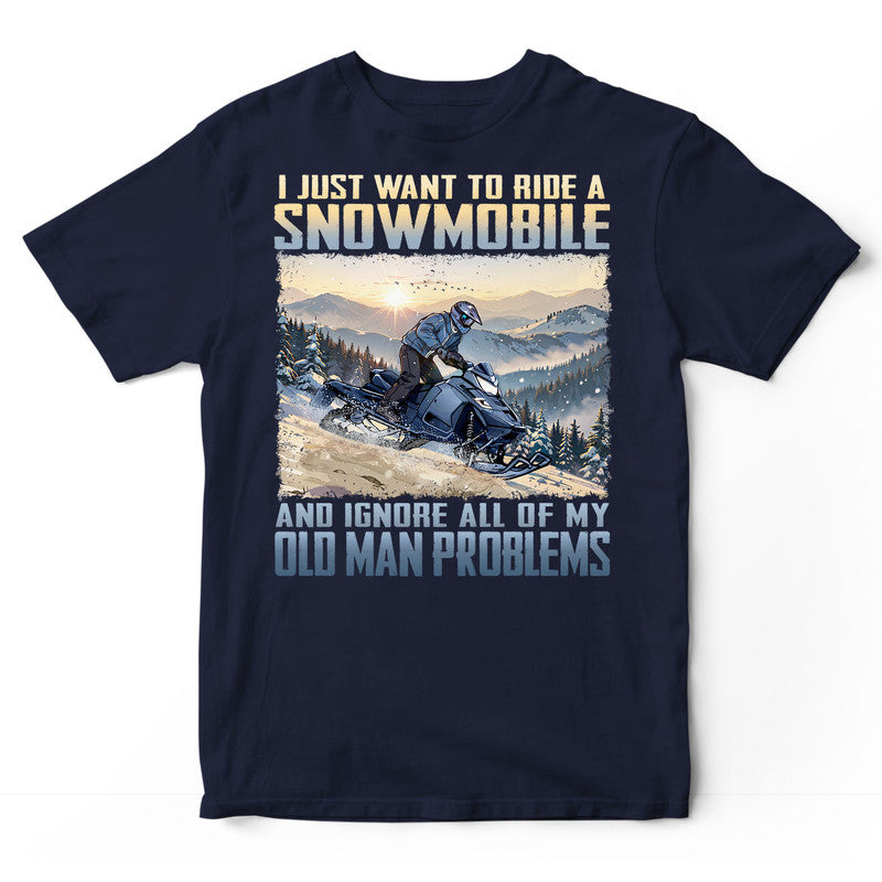 Snowmobile Ignore Old Man Problems T-Shirt ISB013