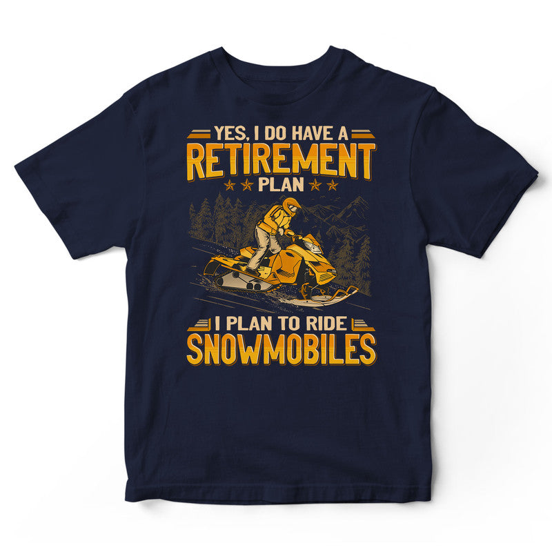 Snowmobile Retirement Plan T-Shirt GEA212