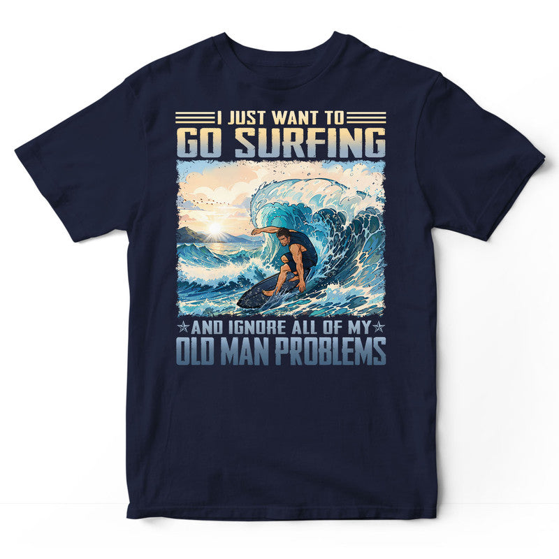 Surfing Old Man Problems T-Shirt ISB015