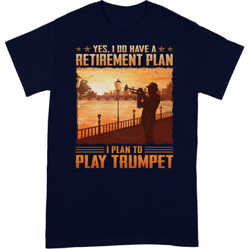 Trumpet Retirement Plan 001 T-Shirt ISA066