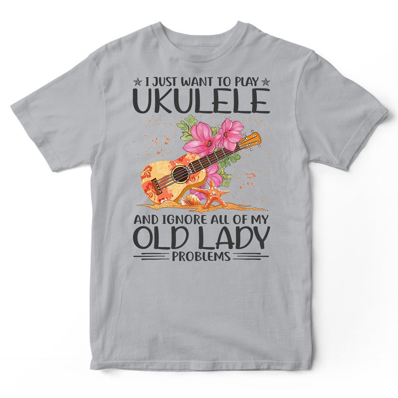 Ukulele Old Lady Problems T-Shirt HWA552