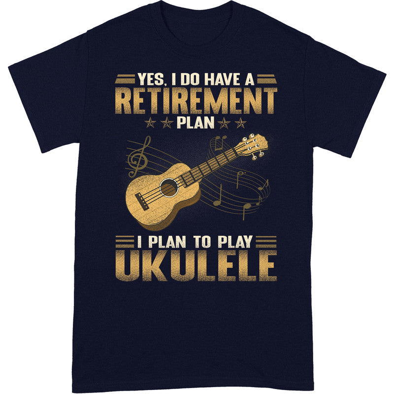 Ukulele Retirement Plan T-Shirt