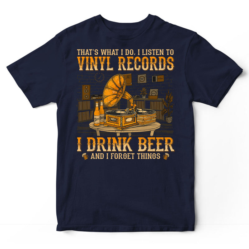Vinyl Record Drink And Forget Things T-Shirt WDB535