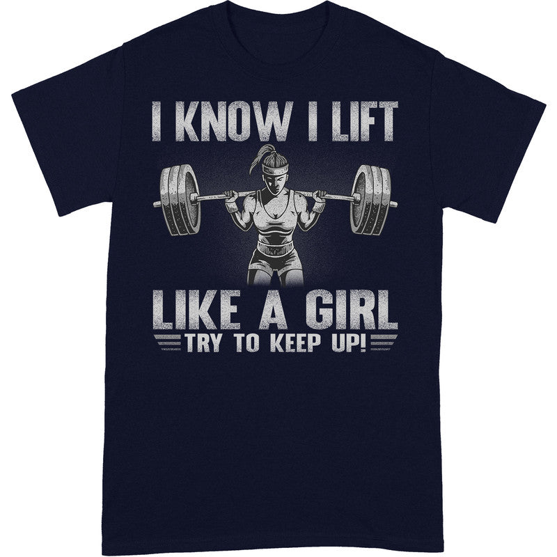 Weightlifting Like A Girl T-Shirt