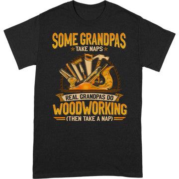 Woodcrafting Grandpas Take Naps T-Shirt GEA069