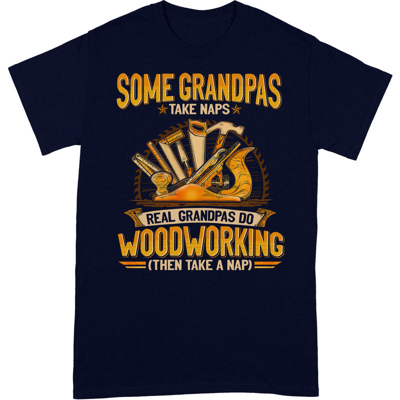 Woodcrafting Grandpas Take Naps T-Shirt GEA069