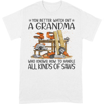Woodcrafting Watch Out Grandma T-Shirt