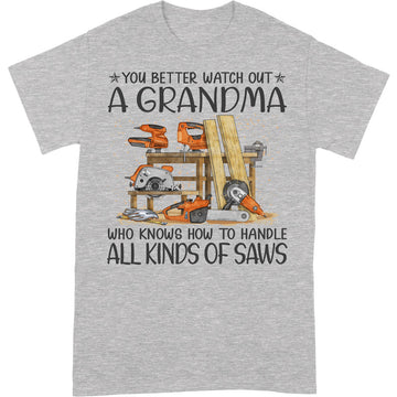 Woodcrafting Watch Out Grandma T-Shirt