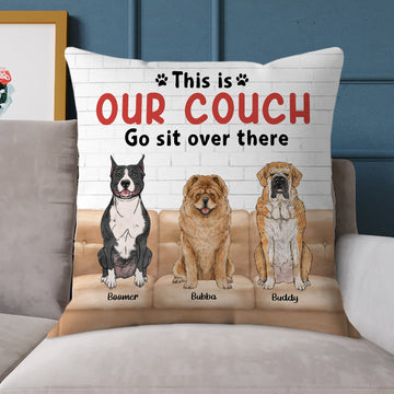 Personalized This Is Our Couch Dog Square Pillow