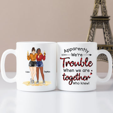Personalized Apparently We're Trouble Together BF Mug